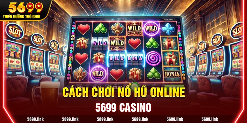 Cách chơi Nổ Hũ Online cho người mới